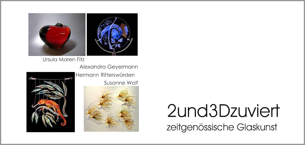 2und3Dzuviert. Zeitgenössische Glaskunst. Ausstellung 2019